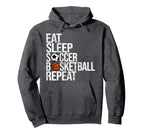 Eat Sleep Soccer Basketball Repeat Hoodie - Aesthetic Graphic for Adults