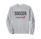 Funny Soccer Mom Soccer Mama Gift Sweatshirt - Novelty Apparel for Adults