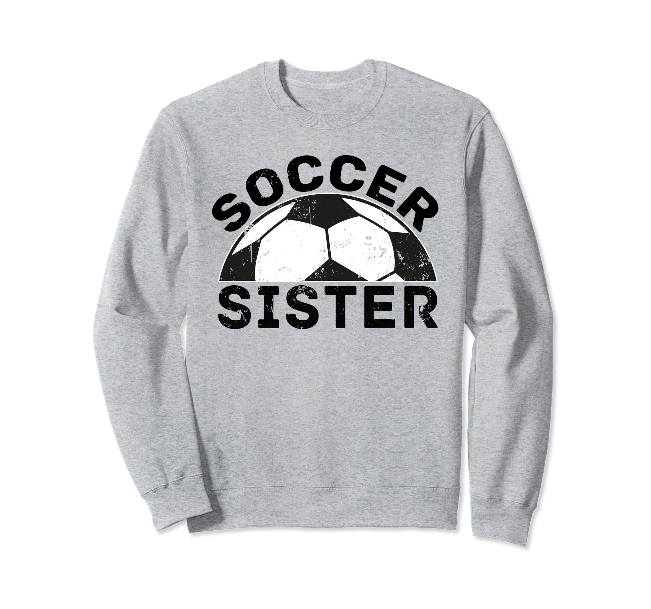 Soccer Sister Sweatshirt - Trendy Graphic for Adults