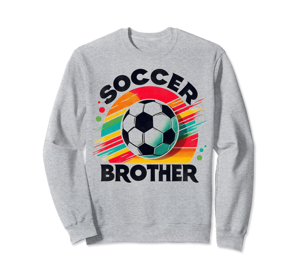 Soccer Brother Family Matching Sweatshirt - Casual Everyday Wear Men Women