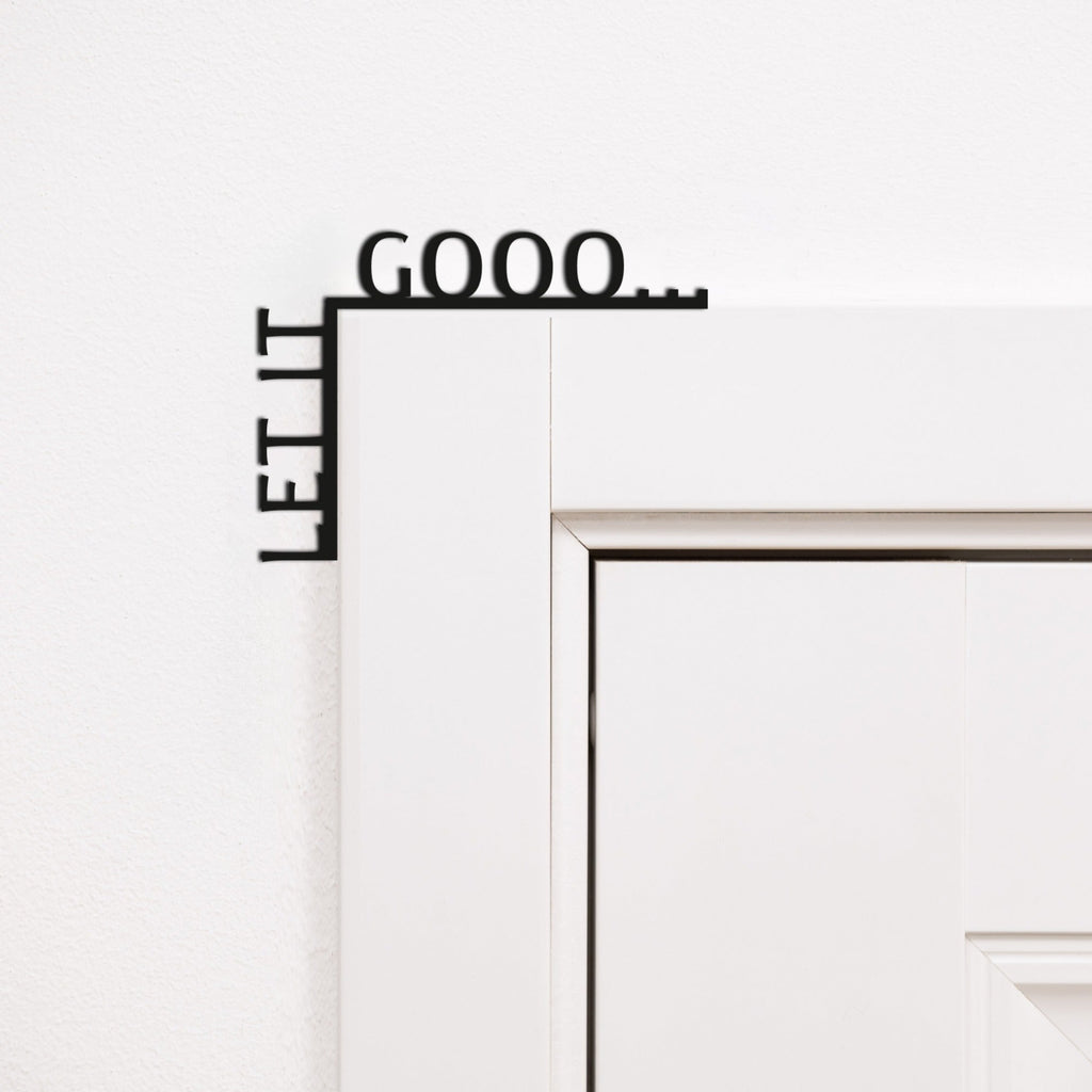 Wooden Corner Quote – Let It Gooo…