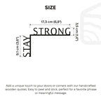 Wooden Corner Quote – Stay Strong