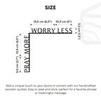 Wooden Corner Quote – Pray More, Worry Less