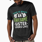 Awesome Sister Sibling Appreciation T-Shirt - Trendy Graphic Men Women