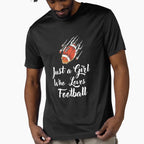 Just Who Loves Football 03 T-Shirt - Streetwear Style Unisex