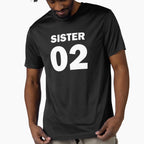 Sister 02 T-Shirt - Fun Novelty Design for Adults