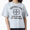 Football Dad Both And Off Field T-Shirt - Casual Everyday Wear for Adults