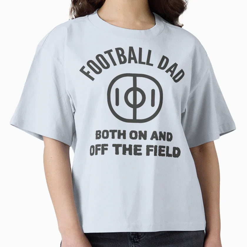 Football Dad Both And Off Field T-Shirt - Casual Everyday Wear for Adults