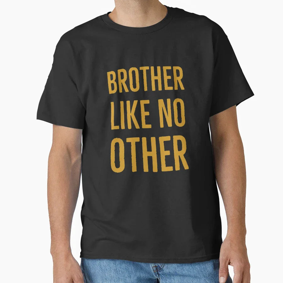 Brother Like No Other Gift T-Shirt - Aesthetic Graphic Unisex