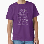 My Sister Has Best Sister World And T-Shirt - Aesthetic Graphic Unisex