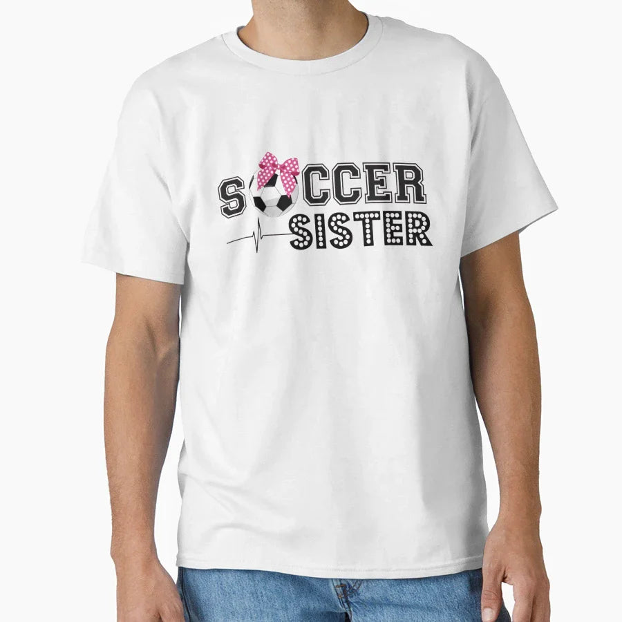 Soccer Sister T-Shirt - Custom Art Print Unisex
