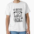 My Brother Just Tackled Your Brother T-Shirt - Graphic Print Men Women