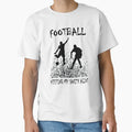 Football Keeping My Sanity Alive T-Shirt - Unique Graphic Unisex