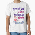 Shes Not Just My Sister Favorite Soccer T-Shirt - Graphic Print Unisex