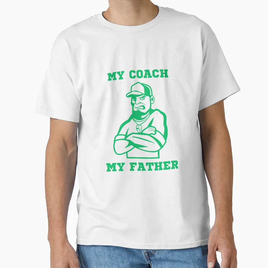 My Coach My Father Game Plan Genius T-Shirt - Trendy Graphic Men Women