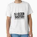 Soccer Sister T-Shirt - Streetwear Style for Adults