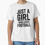 Just Who Loves Football T-Shirt - Minimalist Print Men Women