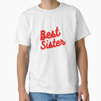 Best Sister T-Shirt - Fun Novelty Design Unisex