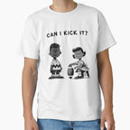 Can I Kick It T-Shirt - Casual Everyday Wear for Adults