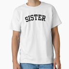Sister Gift T-Shirt - Aesthetic Graphic for Adults