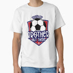 Thats My Brother Out There Soccer T-Shirt - Aesthetic Graphic Men Women