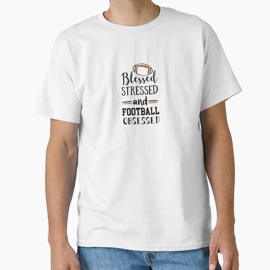 Blessed Stressed And Football T-Shirt - Streetwear Style for Adults