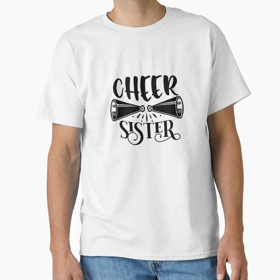 Cheer Sister Home Decor T-Shirt - Casual Everyday Wear Men Women