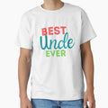 Best Uncle Ever Simple Gift Family T-Shirt - Custom Art Print Men Women