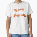 My Favorite Football Player Calls Me T-Shirt - Unique Graphic Men Women