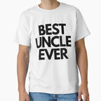 Best Uncle Ever T-Shirt - Minimalist Print for Adults