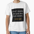 Uncle Roger Dont Make Me Put My Foot Down T-Shirt - Custom Art Print Unisex