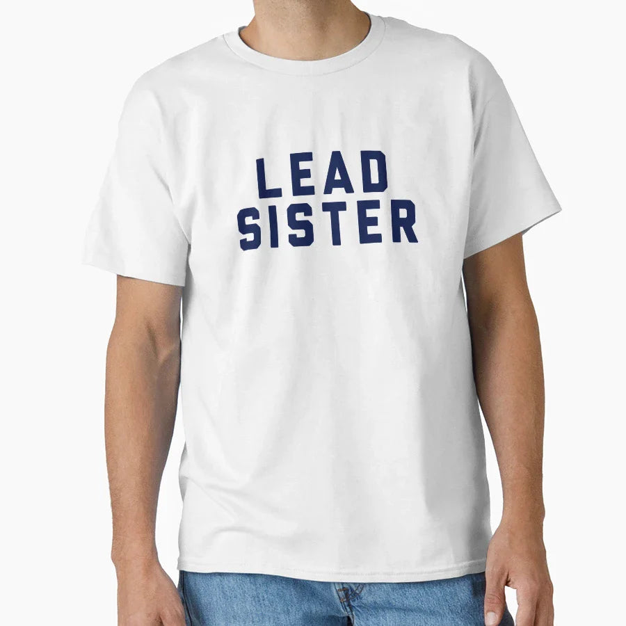 Lead Sister T-Shirt - Unique Graphic Unisex