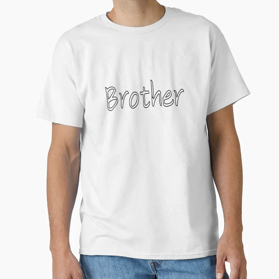 Brother T-Shirt - Casual Everyday Wear Men Women