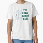 Green Gen Z Im Chill Bruch Bet T-Shirt - Graphic Print Men Women
