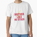 Brother Like No Other T-Shirt - Graphic Print Men Women