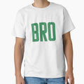 Fight My Way Bro T-Shirt - Novelty Apparel Unisex