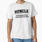 Huncle Like Regular Uncle T-Shirt - Casual Everyday Wear Unisex
