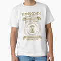 Tennis Coach T-Shirt - Custom Art Print Men Women