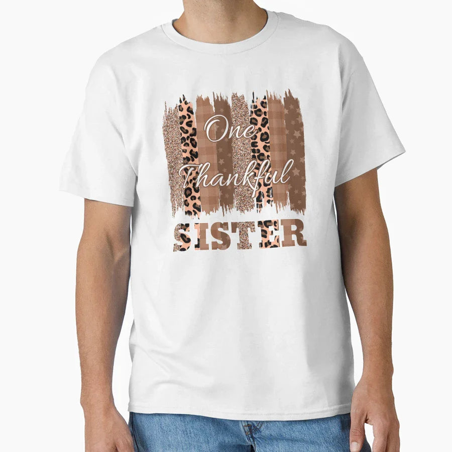 One Thankful Sister Brush Stroke 2 T-Shirt - Novelty Apparel Men Women