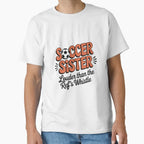 Soccer Sister T-Shirt - Streetwear Style Men Women