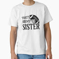Thats My 33 Sister T-Shirt - Aesthetic Graphic for Adults