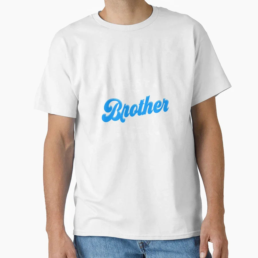 Best Brother Ever Favourite Brother T-Shirt - Casual Everyday Wear Unisex