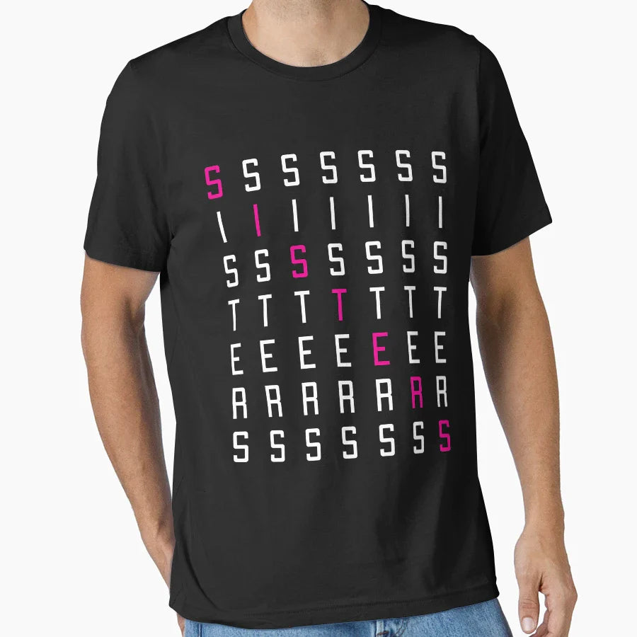 Sisters T-Shirt - Fun Novelty Design Men Women
