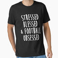 Stressed Blessed And Football T-Shirt - Aesthetic Graphic Men Women