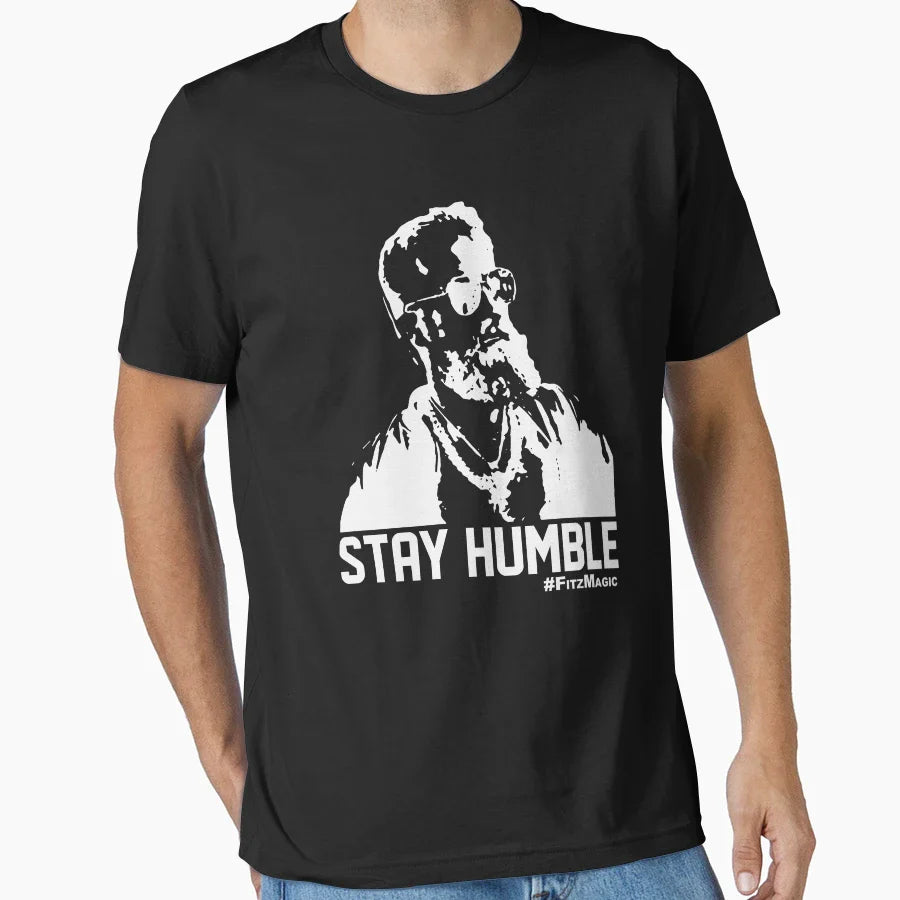 Stay Humble Fitzmagic T-Shirt - Aesthetic Graphic Unisex