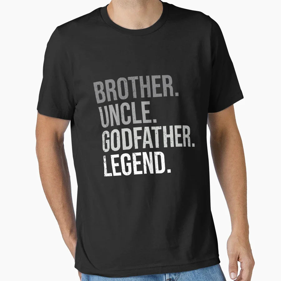 Brother Uncle Godfather Legend Fun T-Shirt - Aesthetic Graphic Men Women