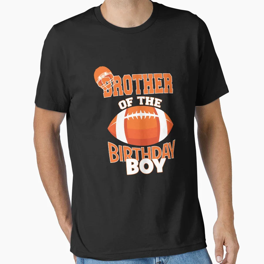 Brother Birthday American Football T-Shirt - Casual Everyday Wear Unisex