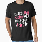 Little Sister Biggest Fan Soccer T-Shirt - Minimalist Print Men Women