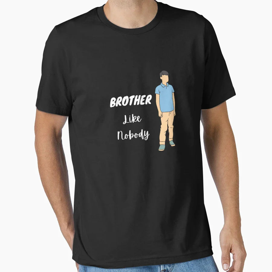 Brother Like Nobody Best Brother T-Shirt - Casual Everyday Wear Unisex
