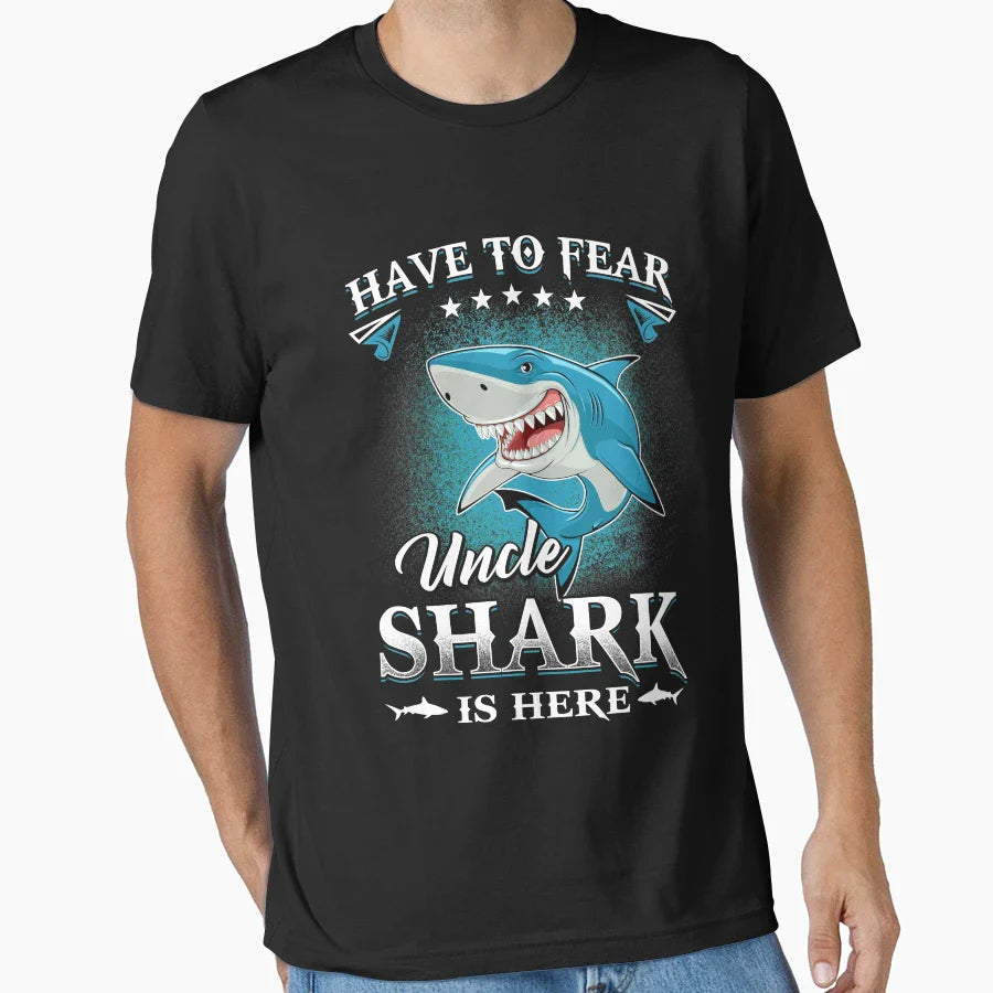 Have To Fear Uncle Shark Is Here T-Shirt - Trendy Graphic Unisex